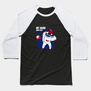 Hit Hard Run Fast Turn Left Space Astronaut Baseball T-Shirt